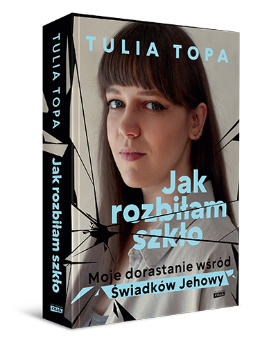"Jak rozbiłam szkło" - Tulia Topa